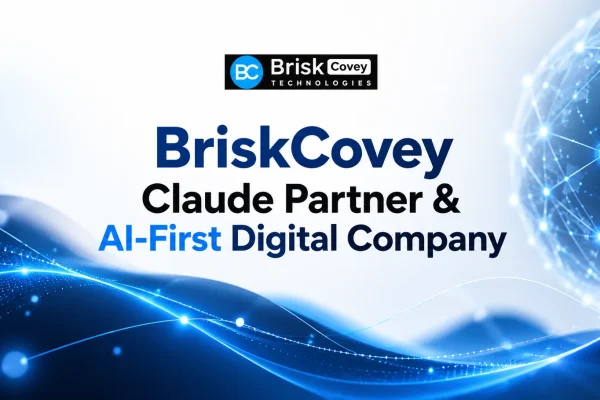 Briskcovey, Claude partner and AI-first digital company